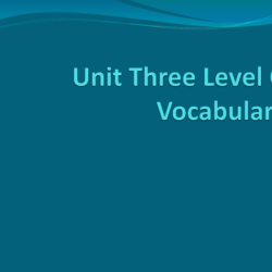 Vocabulary unit 3 level g