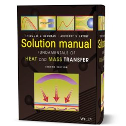 Fundamentals of heat and mass transfer 8th edition solutions manual